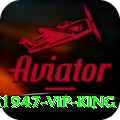 pk1947 - VIP King